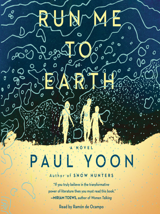 Title details for Run Me to Earth by Paul Yoon - Wait list